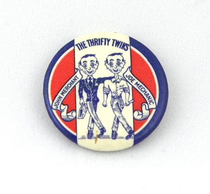 The Thrifty Twins, John Merchant and Joe Mechanic Button 