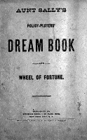 Aunt Sally's Policy-Players' Dream Book and Wheel of Fortune