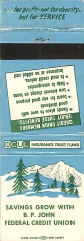 Savings Grow With  B.P. John Federal Credit Union Matchbook 