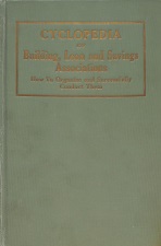 Cyclopedia of Building, Loan and Savings Associations