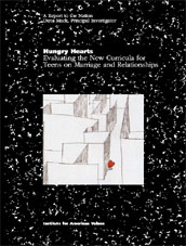 Hungry Hearts: Evaluating the New Curricula for Teens on Marriage and Relationships