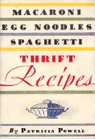 Macaroni, Egg Noodles, Spaghetti Thrift Recipes