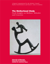 The Motherhood Study: Fresh Insights on Mothers' Attitudes and Concerns