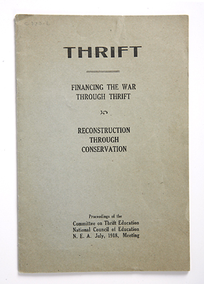 Thrift: Financing the War Through Thrift and Reconstruction Through Conservation 