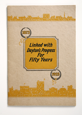 Linked with Dayton's Progress for 50 Years, 1873-1923, Pamphlet