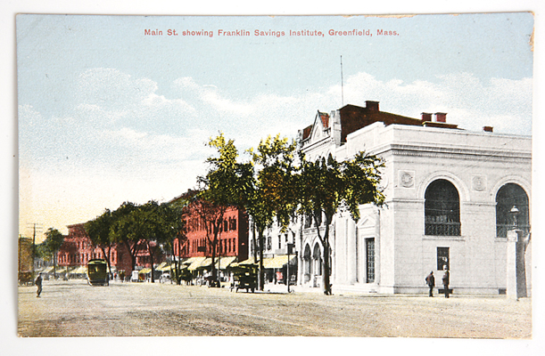 Main Street Showing Franklin Savings Institute, Greenfield, Mass