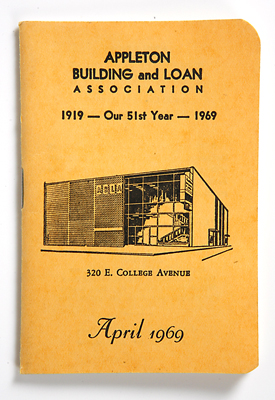 Appleton Building and Loan Association: 1919-1960 Our 51st Year