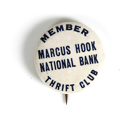Marcus Hook National Bank Thrift Club Member Button