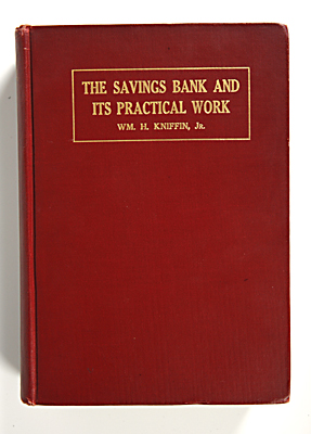 The Savings Bank and Its Practical Work