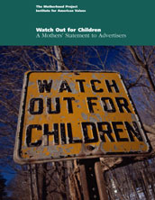 Watch Out for Children: A Mothers' Statement to Advertisers