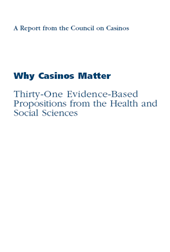Why Casinos Matter: Thirty-One Evidence-Based Propositions from the Health and Social Sciences