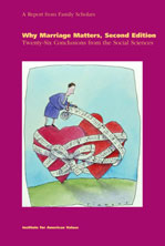 Why Marriage Matters, Second Edition: Twenty-Six Conclusions from the Social Sciences