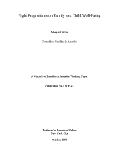 Eight Propositions on Family and Child Well-Being